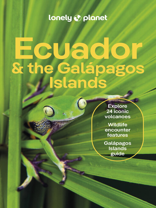 Title details for Lonely Planet Ecuador & the Galapagos Islands by Wendy Yanagihara - Available